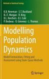 Modelling Population Dynamics: Model Formulation, Fitting and Assessment using State-Space Methods (Methods in Statistical Ecology)