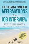 Affirmation the 100 Most Powerful Affirmations for a Job Interview 2 Amazing Affirmative Bonus Books Included for Self Esteem & Time Management: Condi