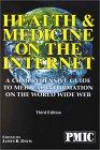 Health & Medicine on the Internet Comprehensive Guide to Medical Information on the Internet (Health & Medicine on the Internet)