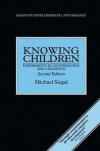 Knowing Children: Experiments in Conversation and Cognition