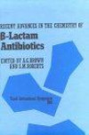 Recent Advances in the Chemistry of B-Lactam Antibiotics (Special Publication No. 52)