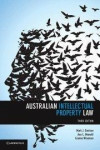 Australian Intellectual Property Law 3ed