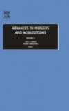 Advances in Mergers and Acquisitions, Volume 5 (Advances in Mergers and Acquisitions)