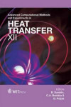 Advanced Computational methods and Experiments in Heat Transfer XII
