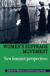 The Women's Suffrage Movement: New Feminist Perspective