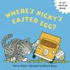 Where's Nicky's Easter Egg? Lift-The-Flap (Lift-the-Flap Book)