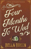 Four Months to Wed