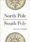 North Pole, South Pole: The Quest to Understand Earth's Magnetism (Awa Science)