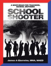 School Shooter: A Must-read for Teachers, School Mothers