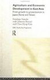 Agriculture and Economic Development in East Asia: From Growth to Protectionism in Japan, Korea and Taiwan (Esrc Pacific Asia Programme (Series).)