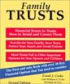 Family Trusts : Financial Errors in Trusts, How to Avoid and Correct Them, Provide for Your Family, Save Taxes, Protect Your Assets and Avoid Probate (Second Edition)