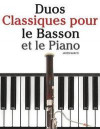 Duos Classiques pour le Basson et le Piano: Pièces faciles de Brahms, Vivaldi, Wagner, ainsi que d'autres compositeurs