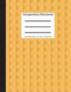 Composition Notebook - College Ruled 100 Sheets/ 200 Pages 9.69 X 7.44: Size - Orange Soft Cover - Plain Journal - Blank Writing Notebook - Lined Page