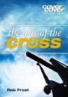 The Way Of The Cross - Lent Study Guide (Cover to Cover Lent Study Guides)