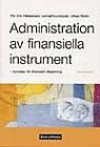 Administration Av Finansiella Instrument  : Kunskap För Finansiell Rådgivni. uppl