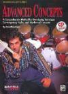 Advanced Concepts: A Comprehensive Method for Developing Technique, Contemporary Styles and Rhythmical Concepts (Book, Cassette & Charts) (Manhattan Music Publications)