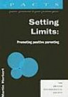 Setting Limits: Helping Parents Cope with a Child's Conduct Disorder (PACTS S.)