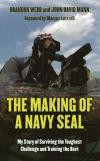 The Making of a Navy Seal: My Story of Surviving the Toughest Challenge and Training the Best (Thorndike Press large print biographies and memoirs)