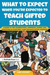What to Expect When You're Expected to Teach Gifted Students
