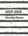 2019-2028 Monthly Planner 8.5x11: Ten Years Monthly Calendar Planner 120 Months Planner and Calendar January 2019 to December 2028 Monthly Calendar Pl
