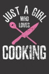 Cooking Notebook: Cook Just A Girl Who Loves Cooking Chef Vintage 6x9 Dot Grid 120 Pages Notebook Sketchbook Journal