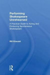 Performing Shakespeare Unrehearsed