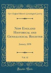 New England Historical and Genealogical Register, Vol. 12
