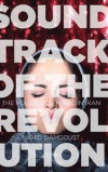 Soundtrack of the Revolution: The Politics of Music in Iran (Stanford Studies in Middle Eastern and Islamic Societies and Cultures)