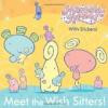 Meet the Wish Sitters! (Maryoku Yummy) (Pictureback(R))