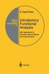 Introductory Functional Analysis: With Applications to Boundary Value Problems and Finite Elements (Texts in Applied Mathematics)