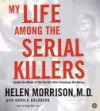 My Life Among the Serial Killers CD: Inside the Minds of the World's Most N