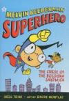 Melvin Beederman, Superhero, Book 1: The Curse of the Bologna Sandwich (Melvin Beederman Superhero)