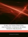 Articles on Igbo Fiction Writers, Including: Chinua Achebe, Nnedi Okorafor