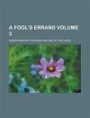 A Fool's Errand Volume 3