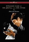 Strange Case of Dr. Jekyll and Mr. Hyde (Wisehouse Classics Edition)