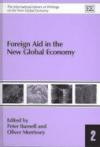 Foreign Aid in the New Global Economy (The International Library of Writings on the New Global Economy Series)