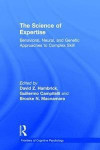 The Science of Expertise: Behavioral, Neural, and Genetic Approaches to Complex Skill (Frontiers of Cognitive Psychology)