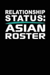 Relationship Status: Asian Roster: Black, White & Green Design, Blank College Ruled Line Paper Journal Notebook for Ladies and Guys. (Valen