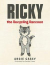 Ricky the Recycling Raccoon