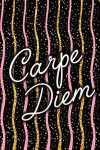Carpe Diem: Blank Lined Notebook Journal Diary Composition Notepad 120 Pages 6x9 Paperback ( Female Girl Women Gift ) Black Colors