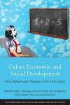 Cuban Economic and Social Development: Policy Reforms and Challenges in the 21st Century (David Rockefeller Center Series on Latin American Studies, Harvard University)