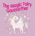 Magic Fairy Godmother