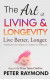 The Art of Living and Longevity