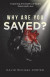 Why Are You Saved?