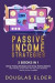 Passive Income Strategies: - Swing Trading Strategies + Swing Trading Options. Start making money with this online business even if you are a new