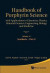 Handbook Of Porphyrin Science: With Applications To Chemistry, Physics, Materials Science, Engineering, Biology And Medicine - Volume 31: Synthesis - Part Ii