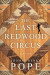The Last Redwood Circus