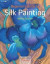 Beginner's Guide to Silk Painting (Search Press Classics)