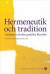 Hermeneutik och tradition : Gadamer och den grekiska filosofin