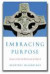 Embracing Purpose: Essays on God, the World and the Church